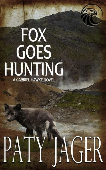 Fox Goes Hunting (Gabriel Hawke Novel, #5)
