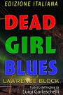 Dead Girl Blues - Edizione Italiana