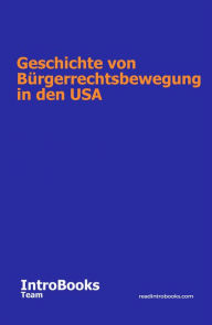 Title: Geschichte von Bürgerrechtsbewegung in den USA, Author: IntroBooks Team