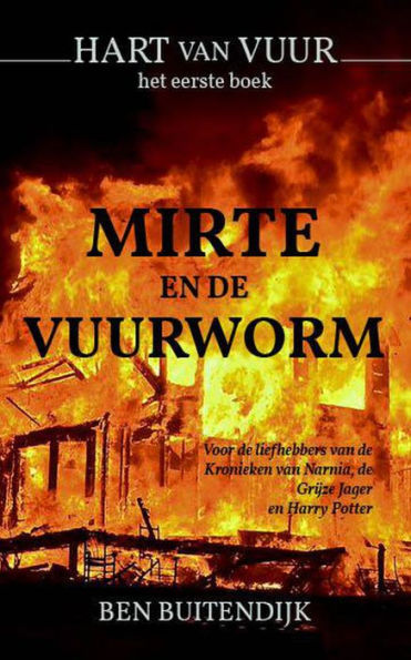 Mirte en de Vuurworm (Hart van Vuur, #1)