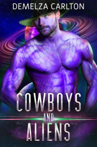 Title: Cowboys and Aliens (Colony: Holiday, #1), Author: Demelza Carlton