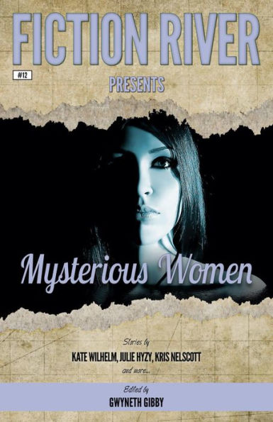 Fiction River Presents: Mysterious Women