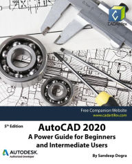 Title: AutoCAD 2020: A Power Guide for Beginners and Intermediate Users, Author: Sandeep Dogra