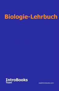 Title: Biologie-Lehrbuch, Author: IntroBooks Team