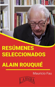 Title: Resúmenes Seleccionados: Alain Rouquié, Author: MAURICIO ENRIQUE FAU