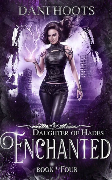 Enchanted (Daughter of Hades, #4)