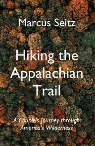 Title: Hiking the Appalachian Trail, Author: Marcus Seitz