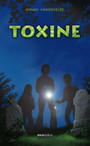 Title: Toxine, Author: Johan Vandevelde