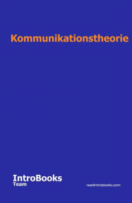 Title: Kommunikationstheorie, Author: IntroBooks Team