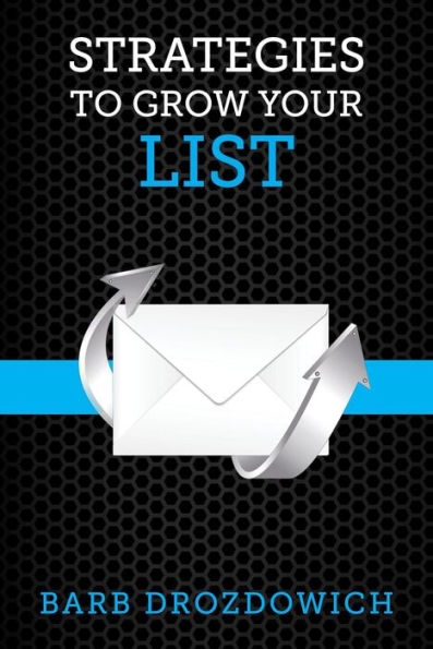 Strategies to Grow Your List