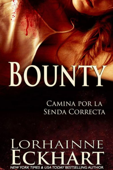 Bounty (Camina por la Senda Correcta, #4)