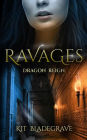Ravages (Dragon Reign, #5)