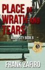 Place of Wrath and Tears (River City, #6)
