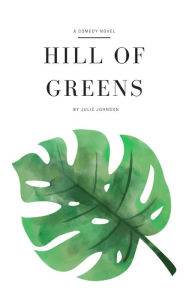 Title: Hill of Greens (The Daisy Chain series, #1), Author: Julie Johnson