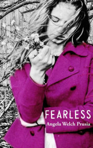 Title: Fearless (The Anonymous Chronicles), Author: Angela Prusia