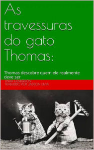 Title: As travessuras do gato Thomas:, Author: Linda Henderson