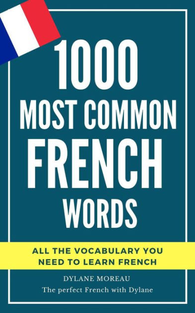 1000-most-common-french-words-by-dylane-moreau-nook-book-ebook