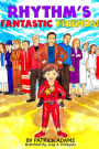 Rhythm's Fantastic Friends! (Rhythm's World, #2)