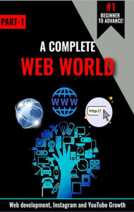 Title: A Complete Web World (Part 1, #185), Author: Vansh Badhok