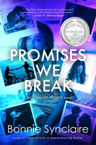 Title: Promises We Break (Blue Valley Nights, #1), Author: Bonnie Synclaire