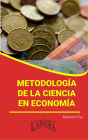 Metodología de la Ciencia en Economía (RESÚMENES UNIVERSITARIOS)