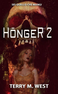 Title: Honger 2, Author: Terry M. West