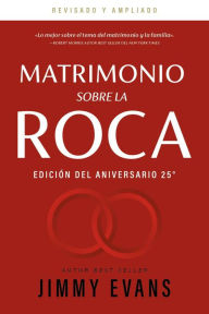 Title: Matrimonio sobre la Roca Edición del Aniversario 25°, Author: XO Publishing