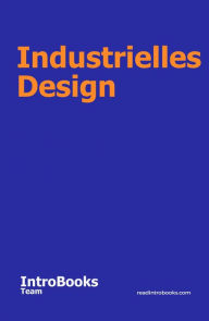 Title: Industrielles Design, Author: IntroBooks Team
