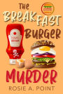 The Breakfast Burger Murder (A Burger Bar Mystery, #4)