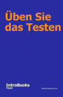 Üben Sie das Testen