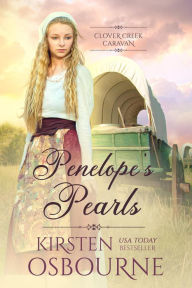 Title: Penelope's Pearls (Clover Creek Caravan, #6), Author: Kirsten Osbourne