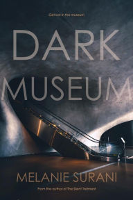 Title: Dark Museum, Author: Melanie Surani