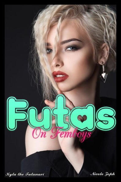 Kyla the Futanari (Futas on Femboys) by Nicole Zoph eBook Barnes