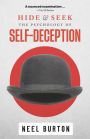 Hide and Seek: The Psychology of Self-Deception (Ataraxia, #2)