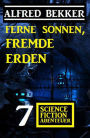 Ferne Sonnen, fremde Erden: 7 Science Fiction Abenteuer