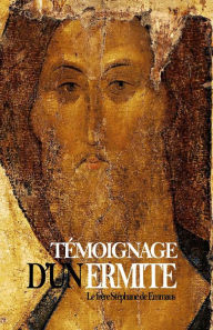 Title: Témoignage d'un ermite (La prière du coeur), Author: Esteban de Emaús