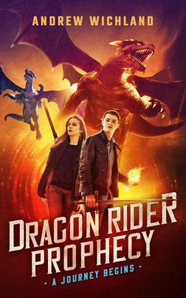 Dragon Rider Prophecy A Journey Begins
