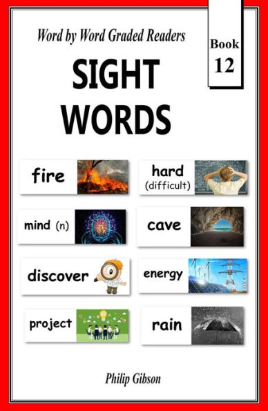 Sight Words: Book 12 (Learn The Sight Words, #12)