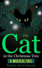The Cat In The Christmas Tree: A Magical Tail (Magical Christmas Cat Tails Series, #1)