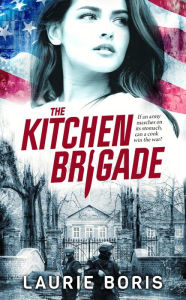 Title: The Kitchen Brigade, Author: Laurie Boris
