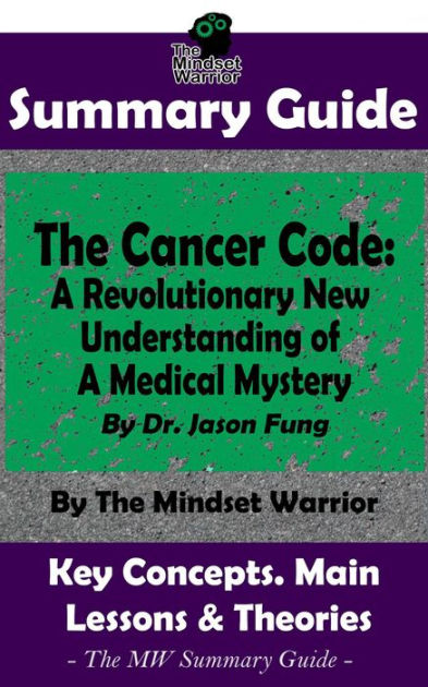 The Cancer Code: A Revolutionary New Understanding of a Medical