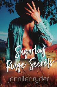 Title: Sugarloaf Ridge Secrets, Author: Jennifer Ryder