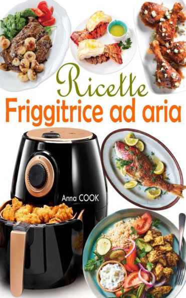 Ricette Friggitrice ad aria