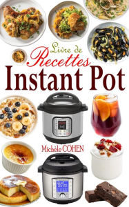 Title: Livre de recettes Instant Pot, Author: Michèle COHEN