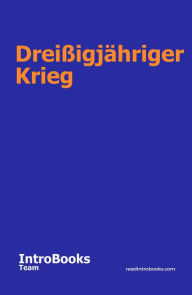 Title: Dreißigjähriger Krieg, Author: IntroBooks Team