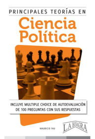 Title: Principales Teorías en Ciencia Política, Author: MAURICIO ENRIQUE FAU
