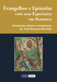 Title: Evangelhos e Epístolas com suas Exposições em Romance, Author: Guilhermus Parisiensis