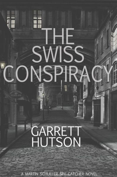 The Swiss Conspiracy (Martin Schuller, Spy Catcher)