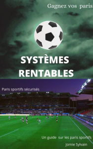 Title: Systèmes rentables, paris sportifs sécurisés, Author: sylvain jomie