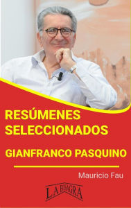Title: Resúmenes Seleccionados: Gianfranco Pasquino, Author: MAURICIO ENRIQUE FAU
